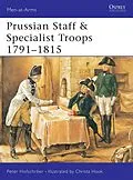 E-Book (epub) Prussian Staff & Specialist Troops 1791-1815 von Peter Hofschröer