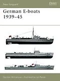 E-Book (epub) German E-boats 1939-45 von Gordon Williamson