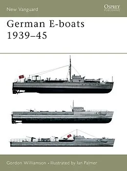 E-Book (epub) German E-boats 1939-45 von Gordon Williamson