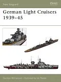 E-Book (epub) German Light Cruisers 1939-45 von Gordon Williamson