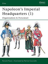 eBook (pdf) Napoleon's Imperial Headquarters (1) de Ronald Pawly