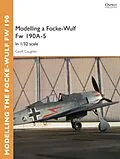 E-Book (epub) Modelling a Focke-Wulf Fw 190A-5 von Geoff Coughlin