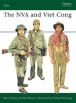 E-Book (epub) The NVA and Viet Cong von Kenneth Conboy, Ken Bowra