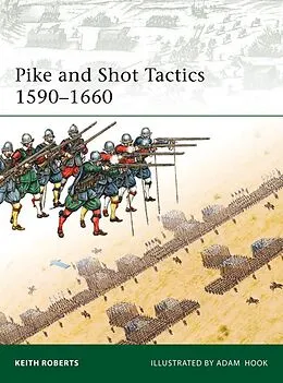 E-Book (epub) Pike and Shot Tactics 1590-1660 von Keith Roberts