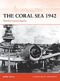 E-Book (epub) The Coral Sea 1942 von Mark Stille