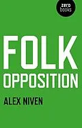 E-Book (epub) Folk Opposition von Alex Niven
