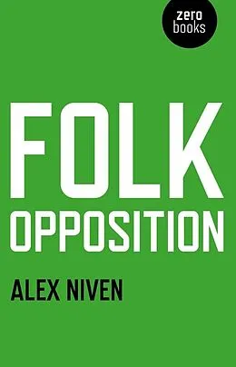 E-Book (epub) Folk Opposition von Alex Niven
