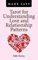 E-Book (epub) Tarot for Understanding Love and Relationship Patterns Made Easy von Nikki Mackay