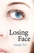 E-Book (epub) Losing Face von Annie Try