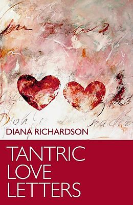 E-Book (epub) Tantric Love Letters von Diana Richardson