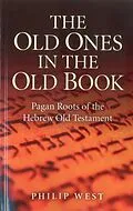 E-Book (epub) Old Ones in the Old Book von Philip West
