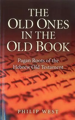 E-Book (epub) Old Ones in the Old Book von Philip West