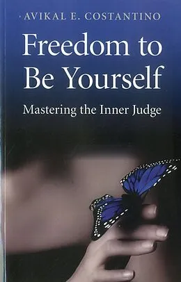E-Book (epub) Freedom to Be Yourself von Avikal E. Constantino
