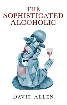 E-Book (epub) Sophisticated Alcoholic von David Allen