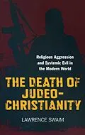 E-Book (epub) Death of Judeo-Christianity von Lawrence Swaim