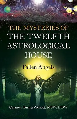 E-Book (epub) Mysteries of the Twelfth Astrological House: Fallen Angels von Carmen Turner-Schott