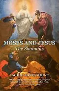 E-Book (epub) Moses and Jesus von Jackie Jones-Hunt