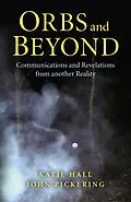 E-Book (epub) Orbs and Beyond von John Pickering, Katie Hall