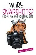 E-Book (epub) More Snapshots? From My Uneventful Life von David I. Aboulafia