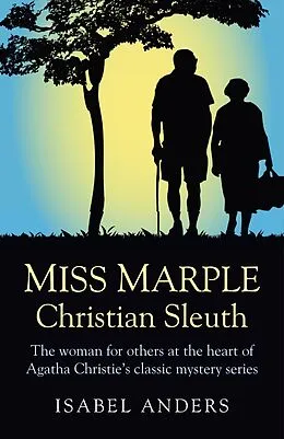 E-Book (epub) Miss Marple: Christian Sleuth von Isabel Anders