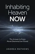 E-Book (epub) Inhabiting Heaven NOW von Andrea Mathews