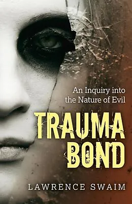 E-Book (epub) Trauma Bond von Lawrence Swaim