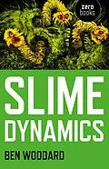 E-Book (epub) Slime Dynamics von Ben Woodard
