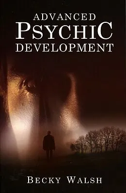 E-Book (epub) Advanced Psychic Development von Becky Walsh
