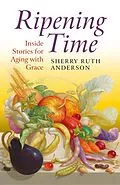 E-Book (epub) Ripening Time von Sherry Ruth Anderson
