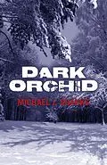 E-Book (epub) Dark Orchid von Michael J. Shanks