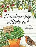 E-Book (epub) Window-box Allotment von Penelope Bennett