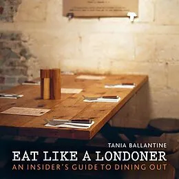 E-Book (epub) Eat Like a Londoner von Tania Ballantine