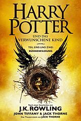 E-Book (epub) Harry Potter und das verwunschene Kind. Teil eins und zwei (Bühnenfassung) von J. K. Rowling, John Tiffany, Jack Thorne