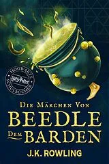 E-Book (epub) Die Märchen von Beedle dem Barden von J. K. Rowling