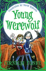 Kartonierter Einband (Kt) Young Werewolf von Cornelia Funke