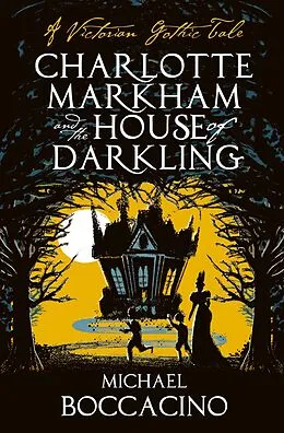 E-Book (epub) Charlotte Markham and the House of Darkling von Michael Boccacino