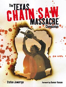 eBook (epub) The Texas Chain Saw Massacre Companion de Stefan Jaworzyn