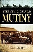 Couverture cartonnée Civic Guard Mutiny de Brian McCarthy