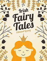 E-Book (epub) Irish Fairy Tales von Edmund Leamy