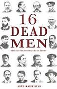 Couverture cartonnée 16 Dead Men de Anne-Marie Ryan