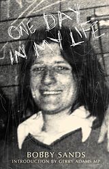 eBook (epub) One Day In My Life de Bobby Sands Trust