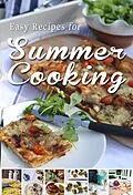E-Book (epub) Easy Recipes for Summer Cooking von Donal Skehan, Rosanne Hewitt-Cromwell, Sheila Kiely