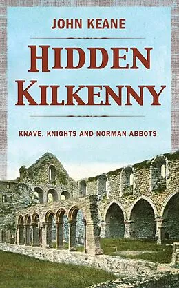 E-Book (epub) Hidden Kilkenny von John B. Keane