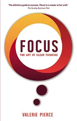 E-Book (epub) Focus: The Art of Clear Thinking von Valerie Pierce