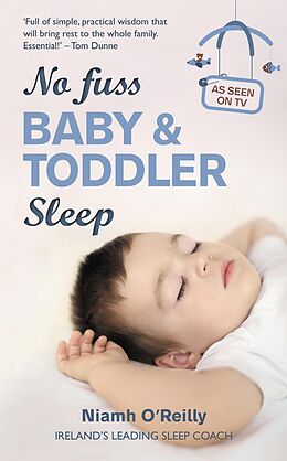 eBook (epub) No Fuss Baby and Toddler Sleep de Niamh O'Reilly