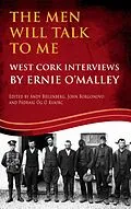 E-Book (epub) The Men Will Talk to Me (Ernie O'Malley series, West Cork Brigade) von 
