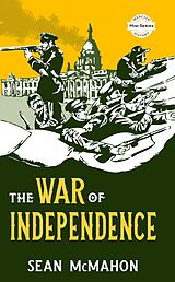 eBook (epub) The War of Independence de Sean Mcmahon