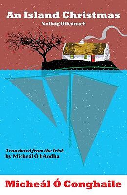 Livre Relié An Island Christmas - Nollaig Oileanach de Micheal O Conghaile