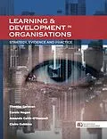 E-Book (epub) LEARNING & DEVELOPMENT in ORGANISATIONS von Thomas Garavan, Carole Hogan, Amanda Cahir-O'Donnell