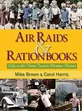 E-Book (epub) Air Raids & Ration Books von Mike Brown